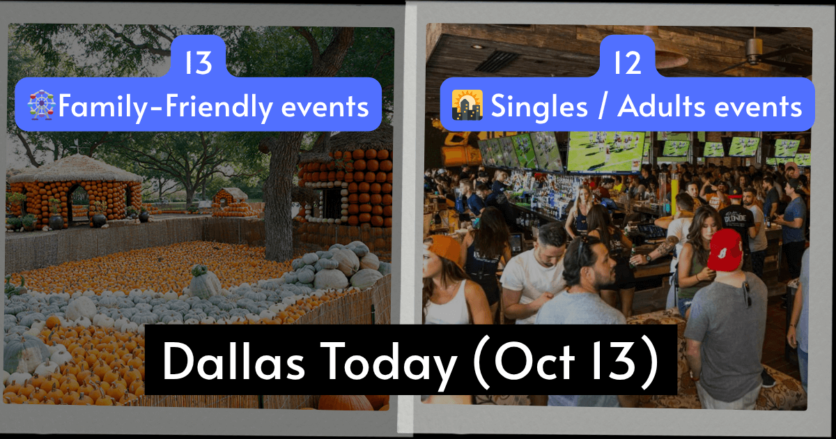 What’s Happening in Dallas This Monday (October 13, 2025)