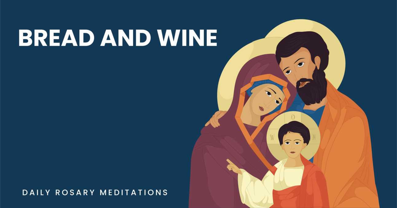 Bread and Wine