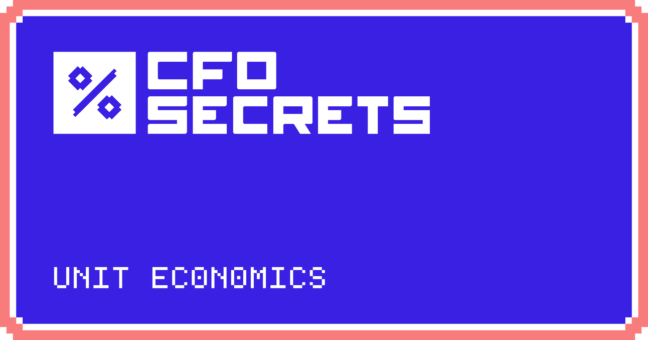 📊 How to drive unit economics