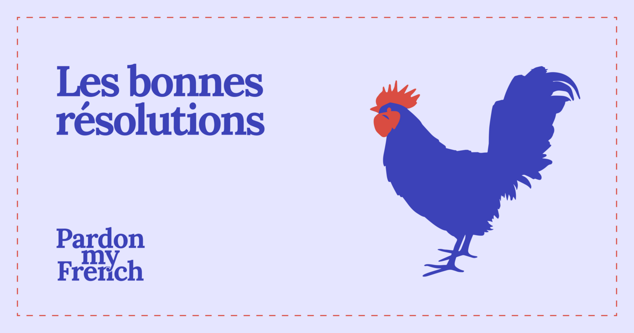 🐓 Les bonnes résolutions 