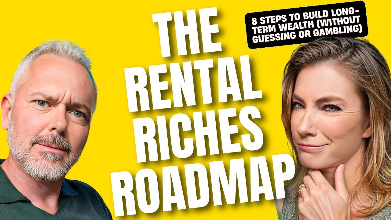 🏡 The Rental Riches Roadmap: 8 Steps to Build Long-Term Wealth (Without Guessing or Gambling)