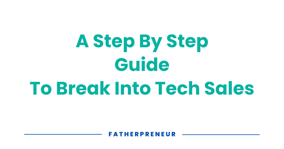 How to break into tech sales in 2025
