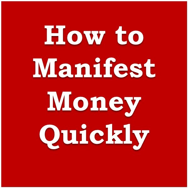 How to Manifest Money Quickly