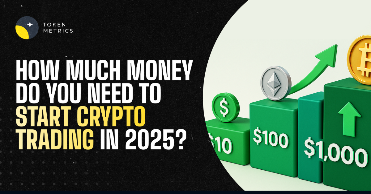 How Much Money Do I Need to Start Crypto Trading?