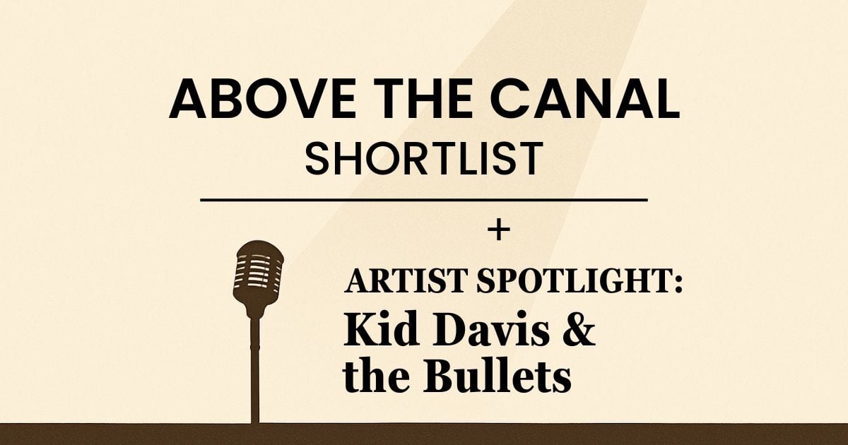 Friday Shortlist + Artist Spotlight: Kid Davis & the Bullets
