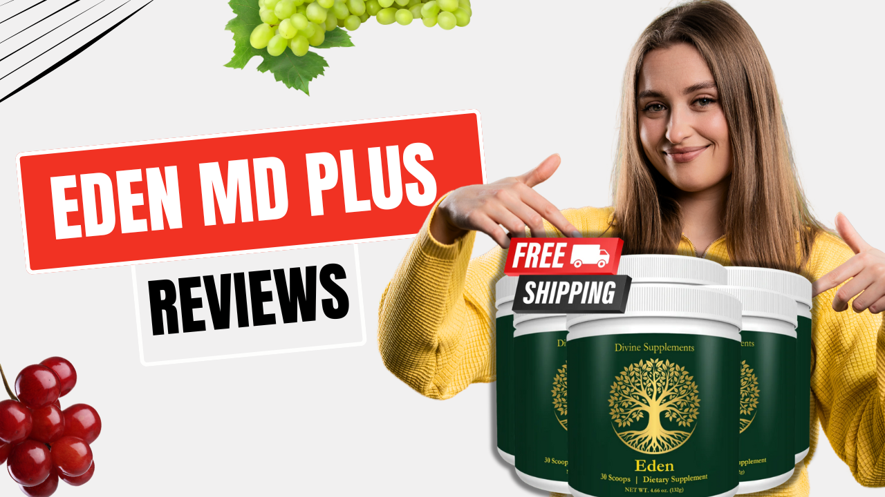 🌿 Eden MD Plus: A Complete Guide to Its Benefits for Energy, Immunity, and Digestion