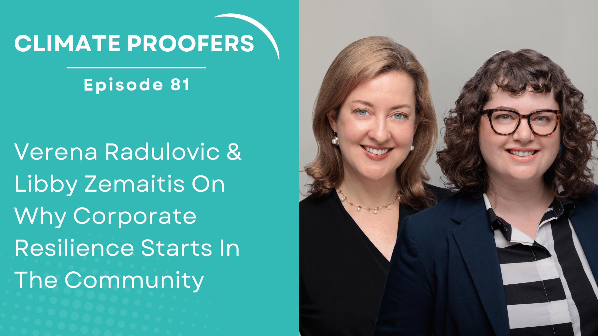 Verena Radulovic & Libby Zemaitis On Why Corporate Resilience Starts In The Community