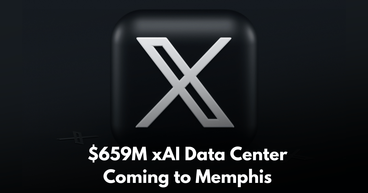 xAI Files $659M Permit for New Building at Memphis AI Data Center Campus