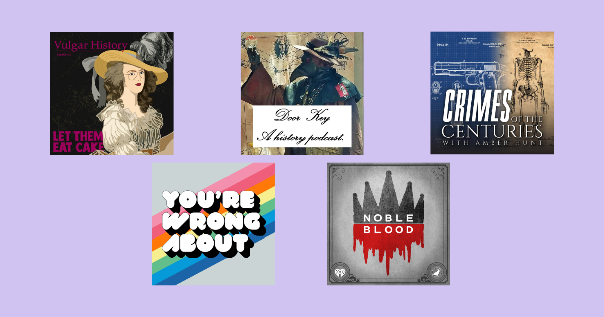 Podcasts featuring women throughout history