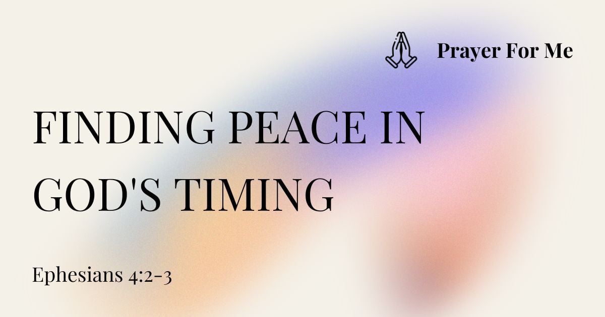 Finding Peace in God's Timing