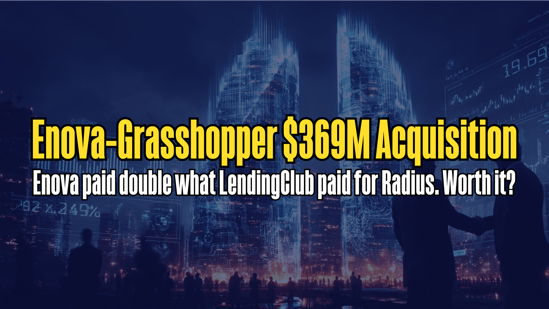 Enova-Grasshopper $369M Acquisition