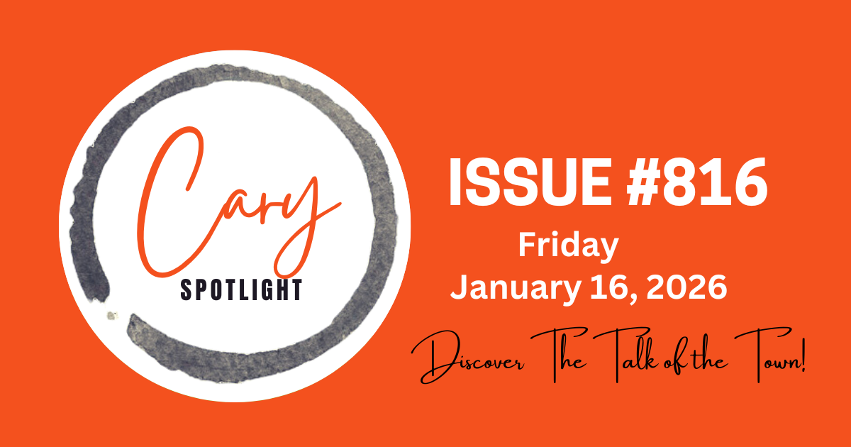 Cary Spotlight | Issue #816
