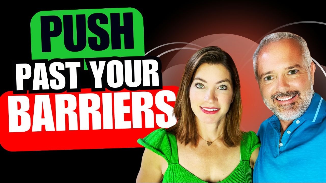 🏡 Break Through to Real Estate $uccess: Push Past Your Barriers