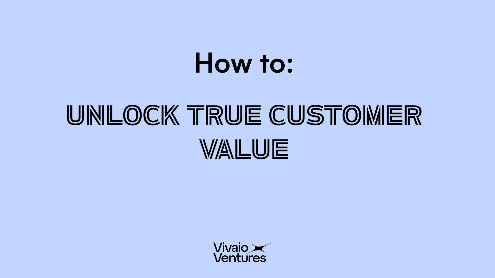 Customer Lifetime Value: The Metric That Really Matters