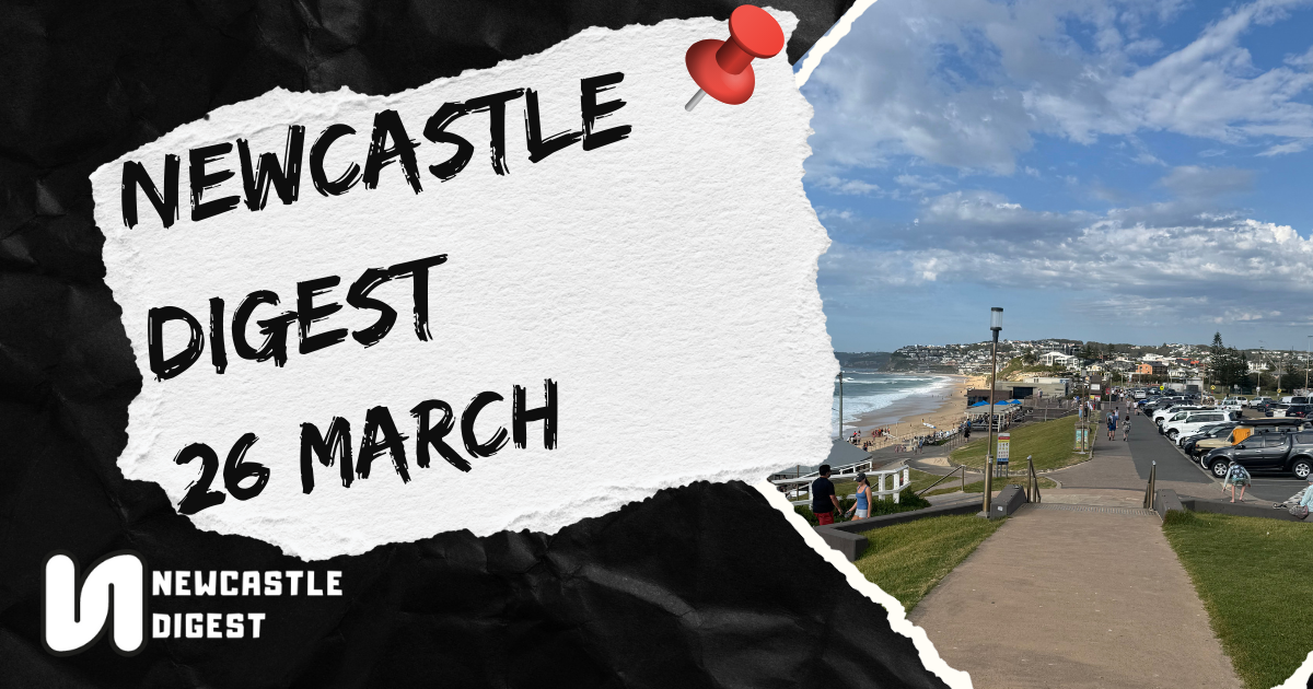 Newcastle Digest 26 March - Another busy weekend in Newcastle plus the history behind The Obelisk