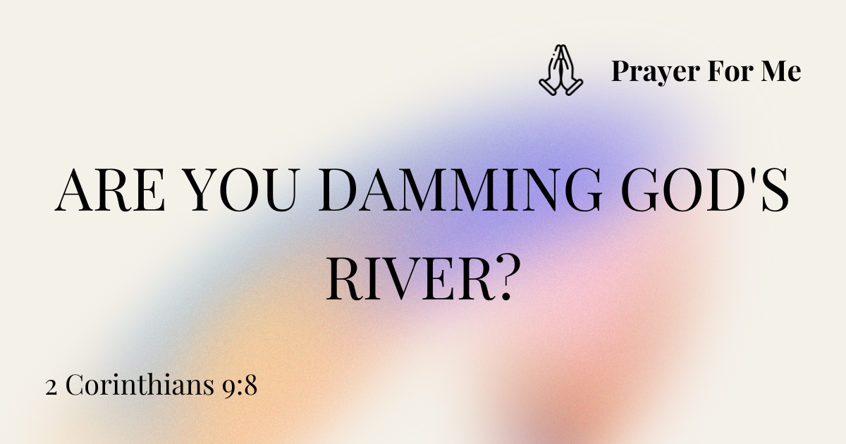 Are You Damming God's River?