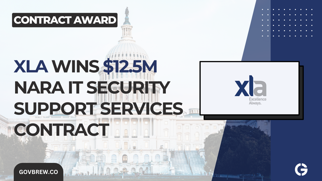 XLA Wins $12.5 Million NARA IT Security Support Services Contract