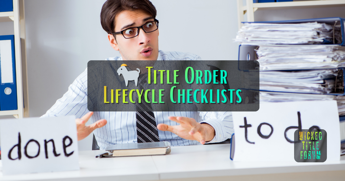 🐐 Title Order Lifecycle Checklists