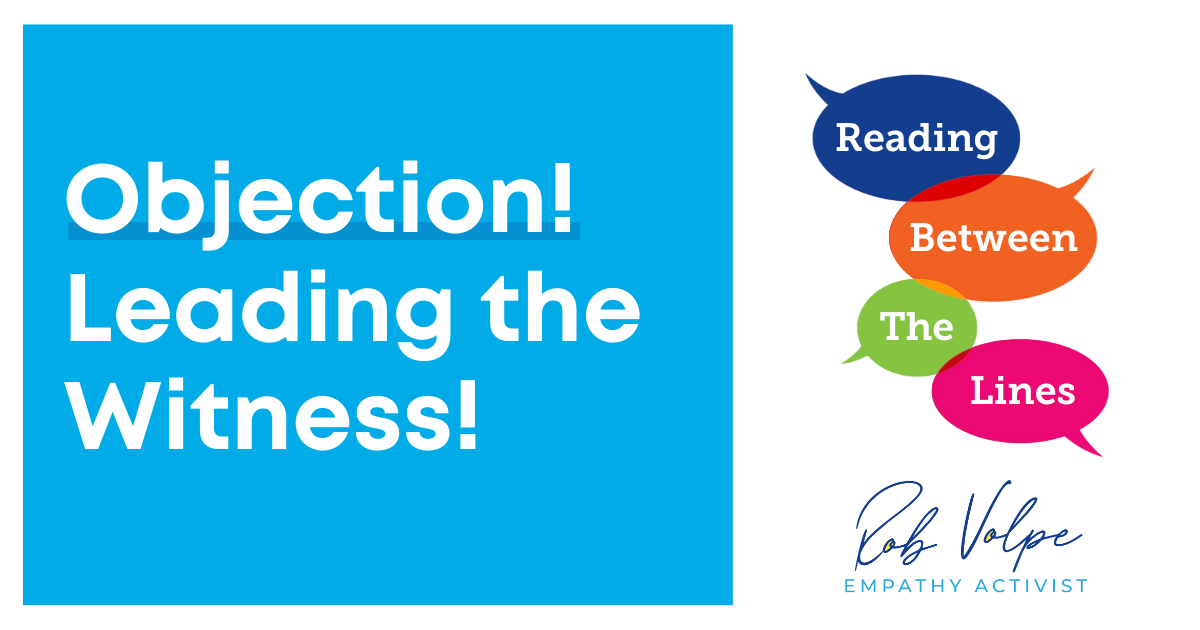 Objection! Leading the witness!