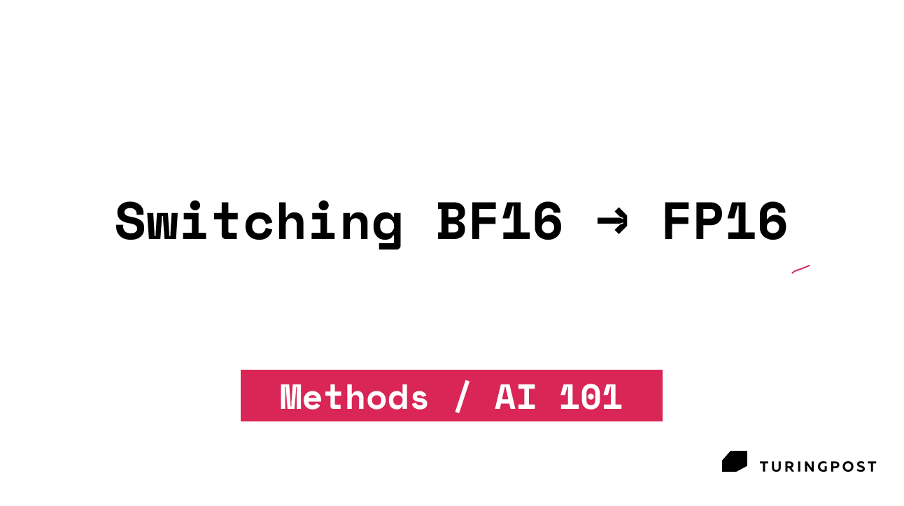 AI 101: What matters for RL? Precision! Switching BF16 → FP16 
