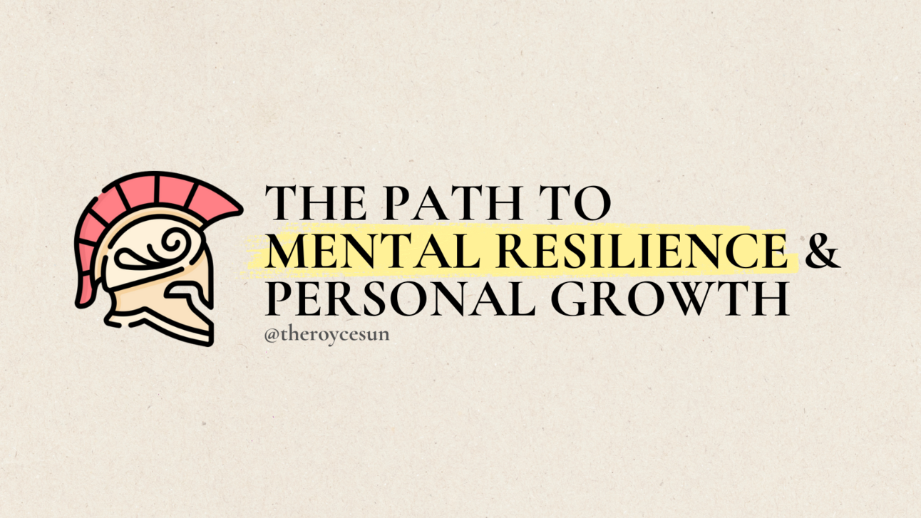 The Path to Mental Resilience and Personal Growth