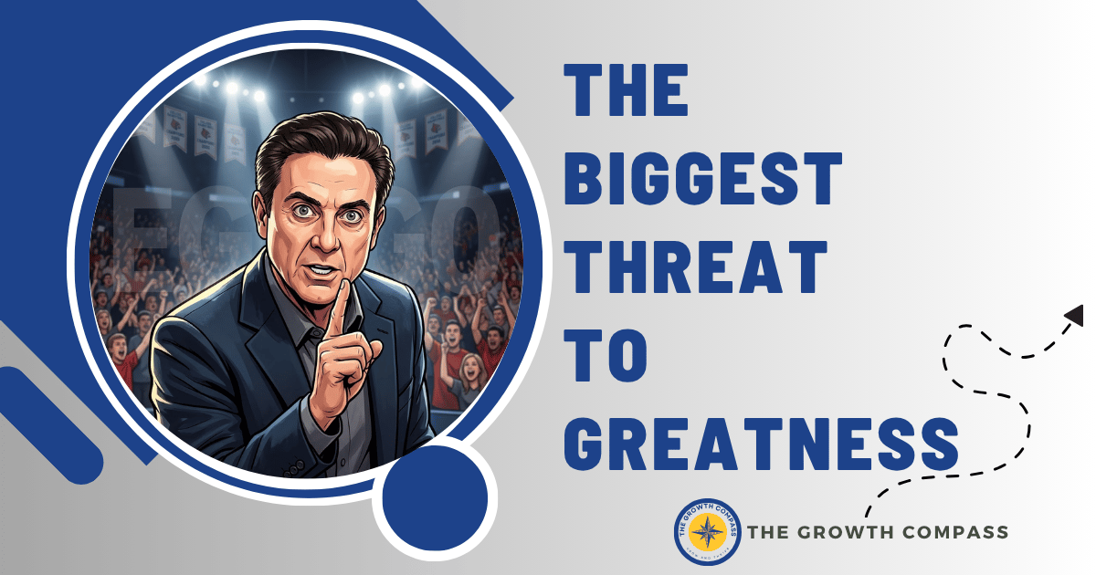 🧭 The Biggest Threat to Greatness