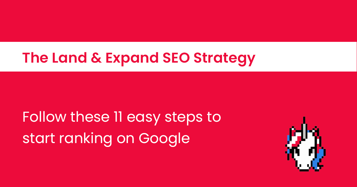 The Land & Expand SEO Strategy