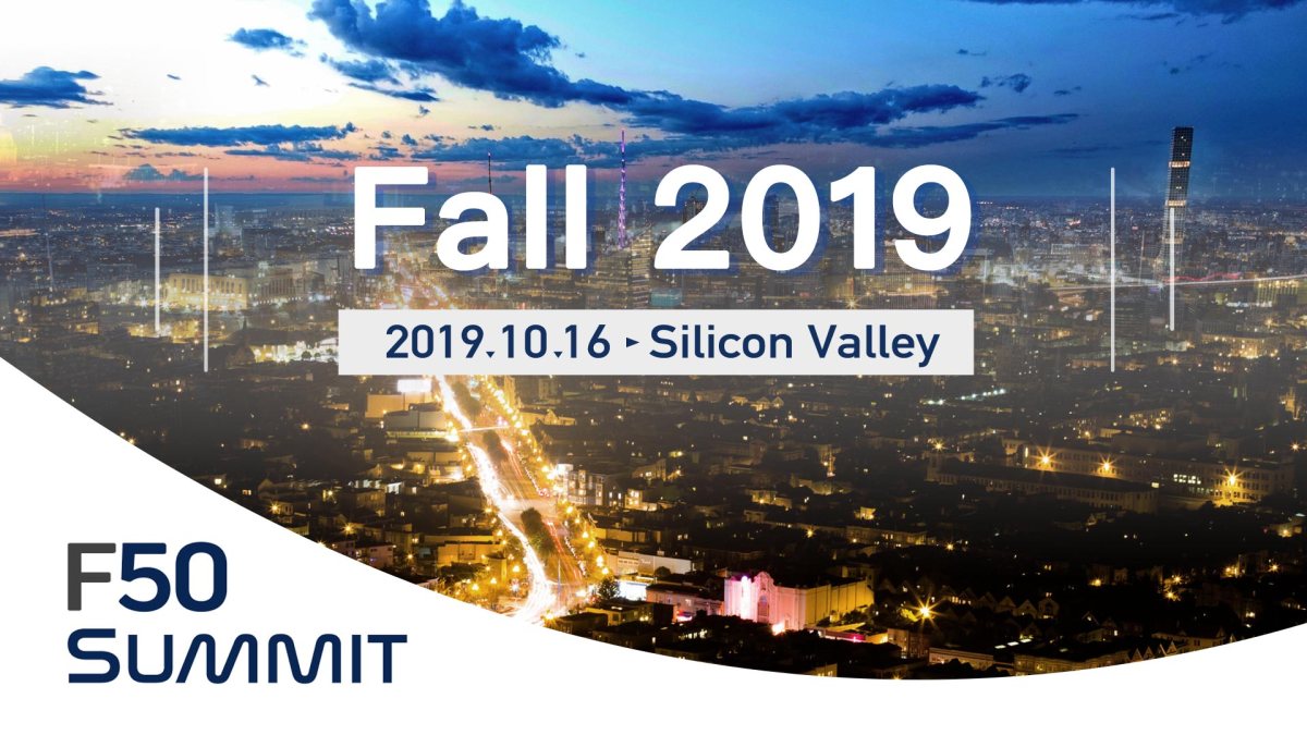 F50 announced F50 SummitTM Fall 2019  to feature technology startups