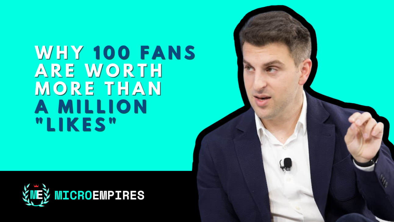 Why 100 True Fans Are Worth More Than a Million "Likes"