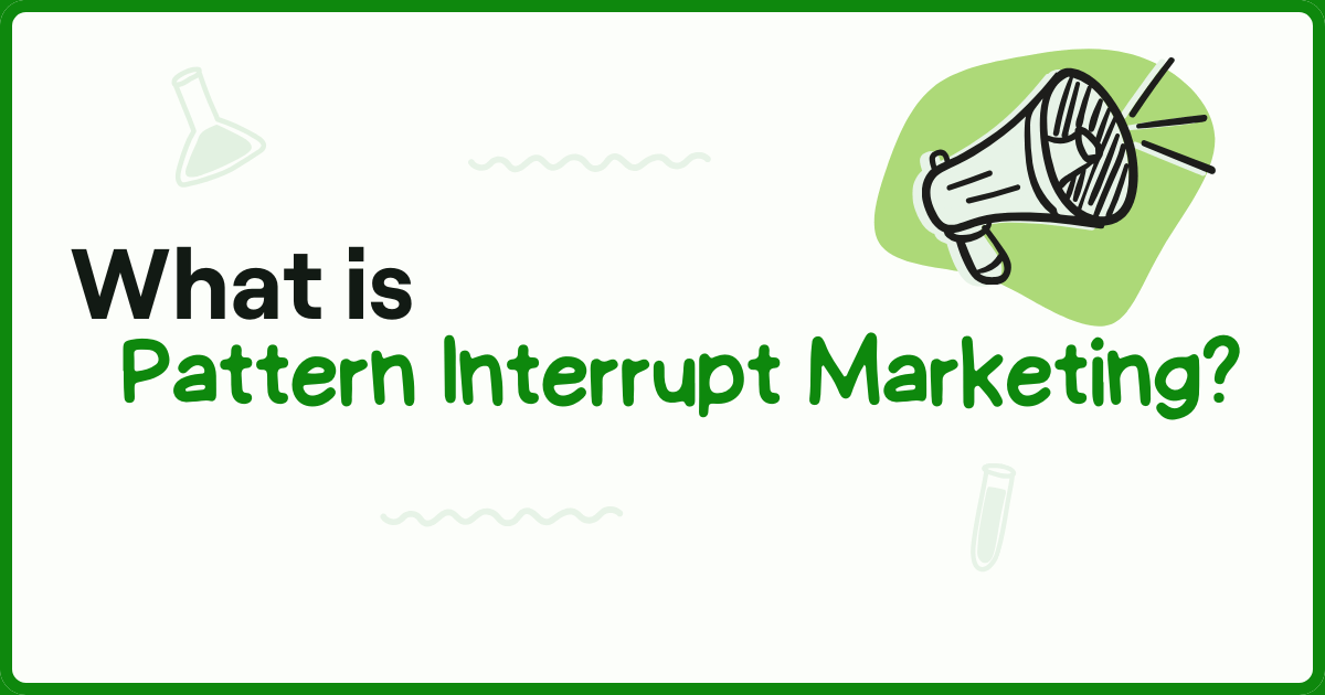 What Is Pattern Interrupt Marketing?