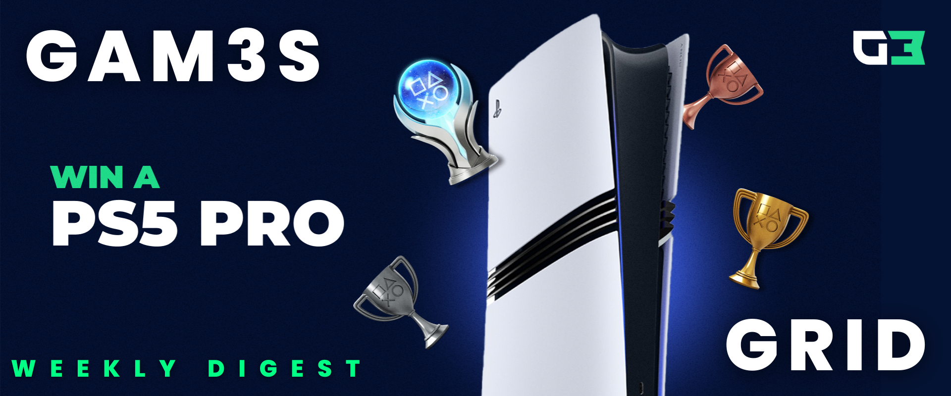 💚 Win a PS5 Pro | GAM3S Grid Weekly