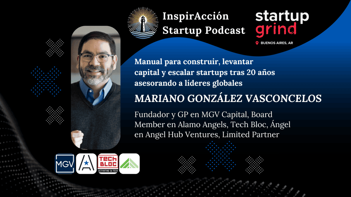 Manual para construir, levantar capital y escalar startups 📈 InspirAcción #10 