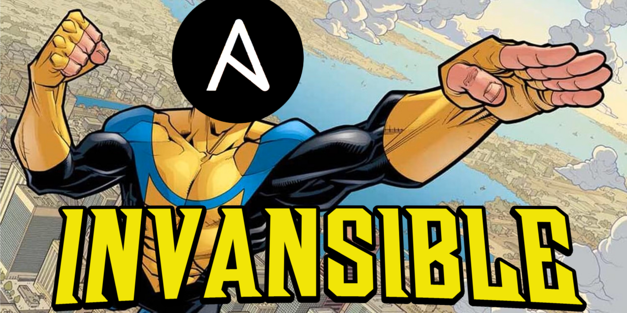 Invansible: 0 to Automation Hero🦸‍♂️!