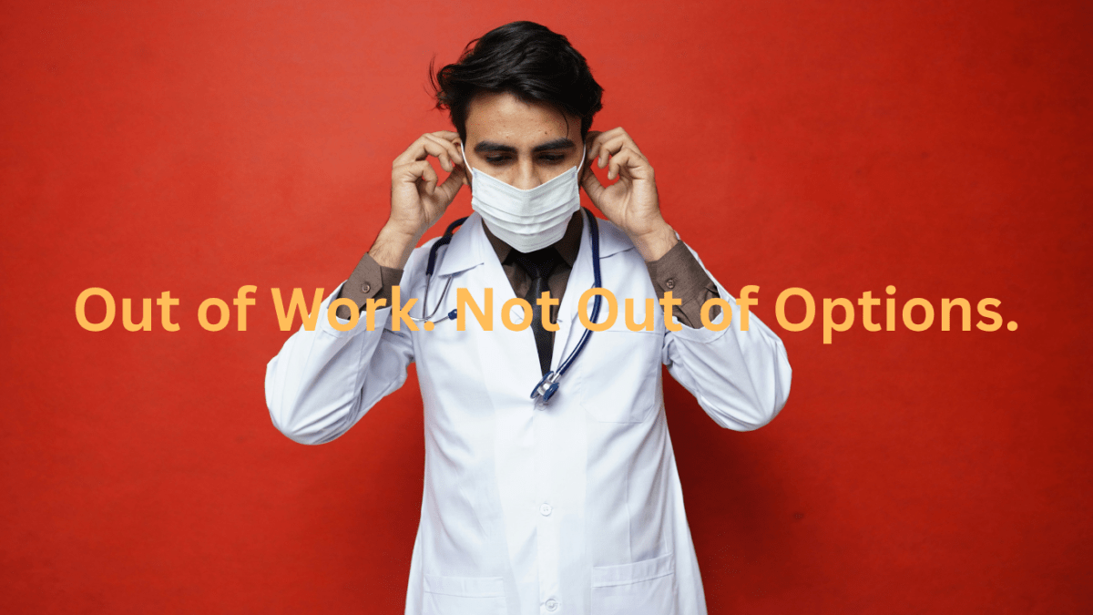 From Jobless to Thriving: How This Doctor Beat Unemployment in 30 Days