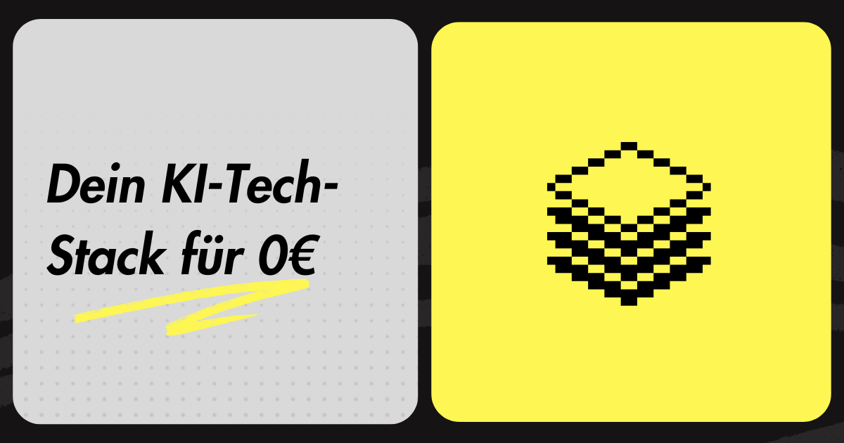 Dein KI-Tech-Stack für 0€