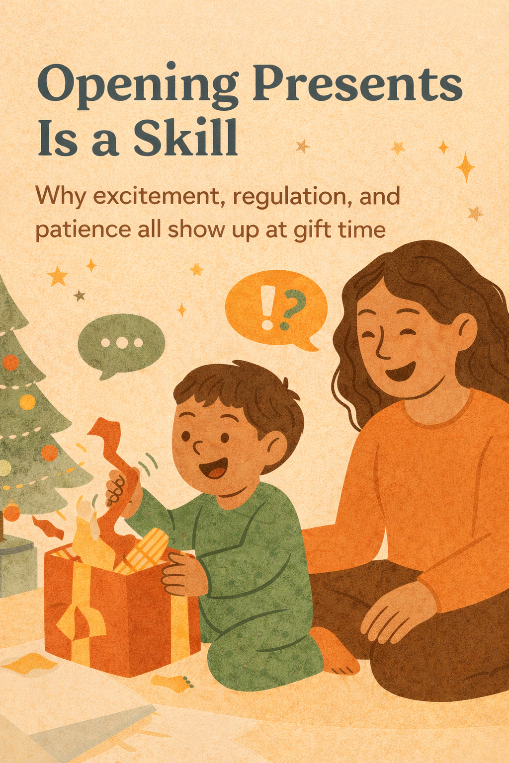 Opening Presents Is a Skill