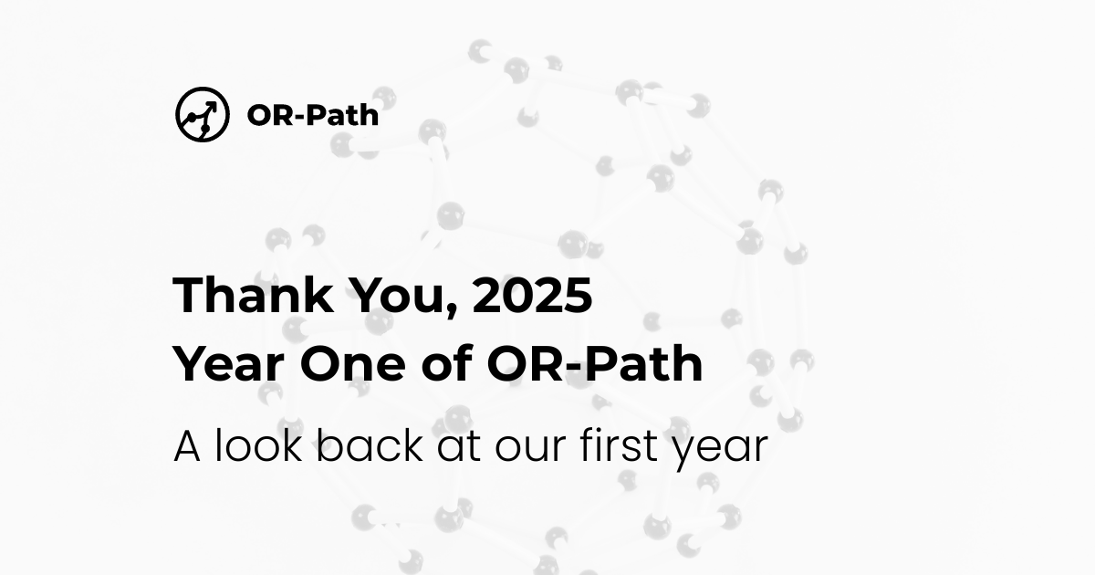 Thank You, 2025 — Year One of OR-Path