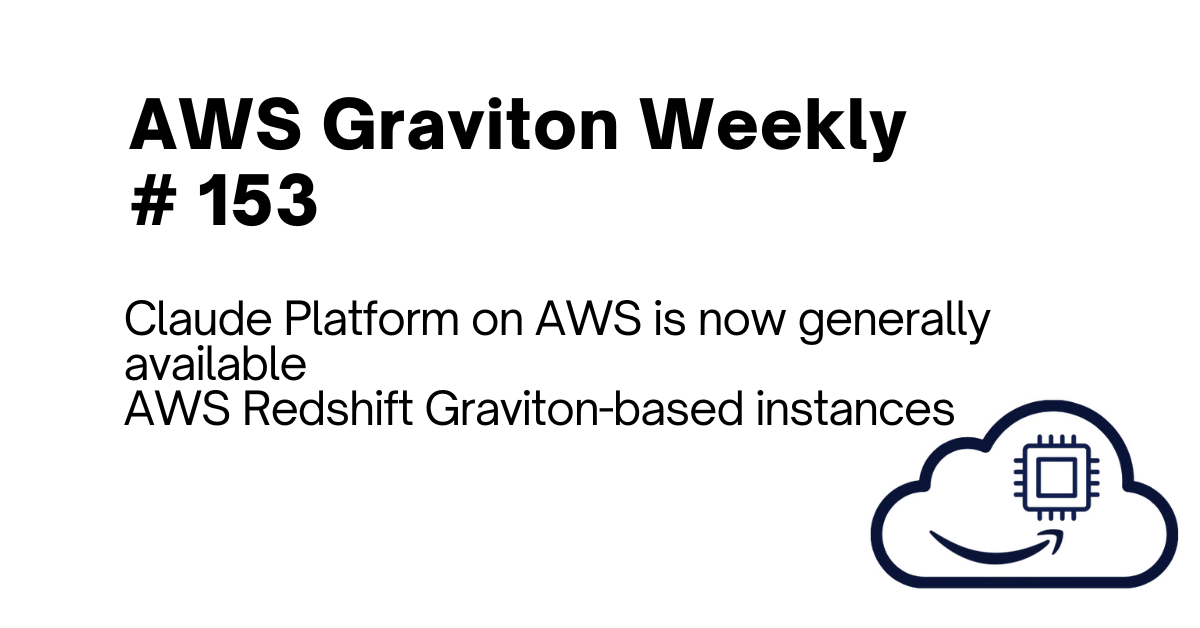 AWS Graviton Weekly # 153