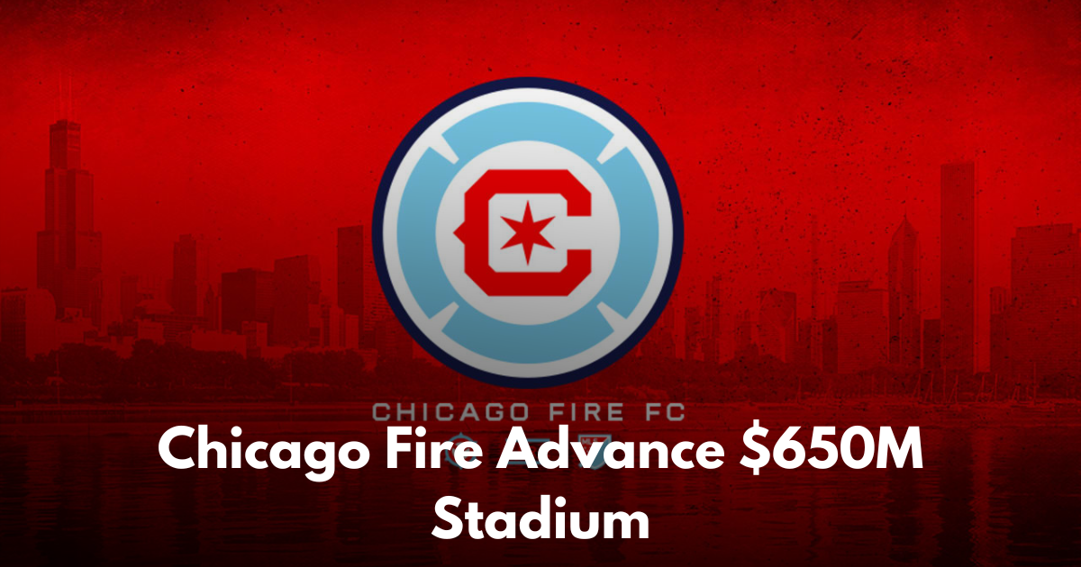 Chicago Fire Unveil $650M Stadium at The 78 With Spring 2028 Target