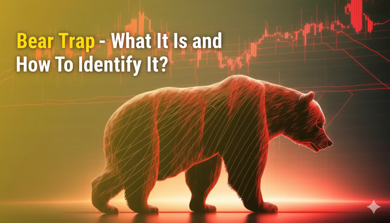 Bear Trap - What It Is and How To Identify It?