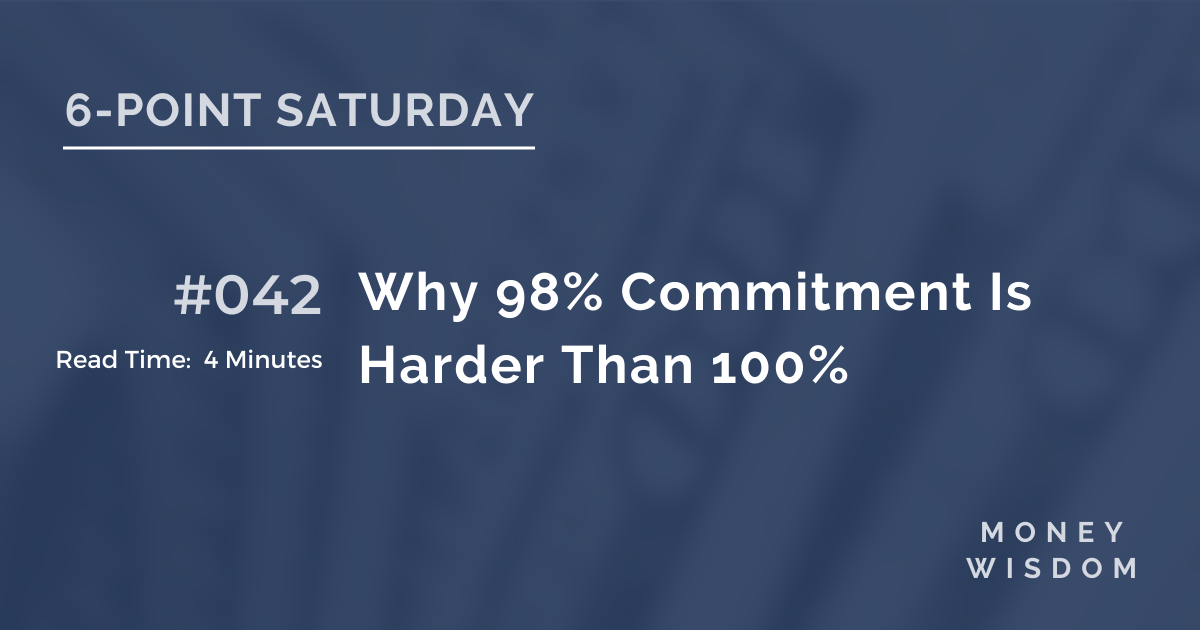 Why 98% Commitment Is Harder Than 100%