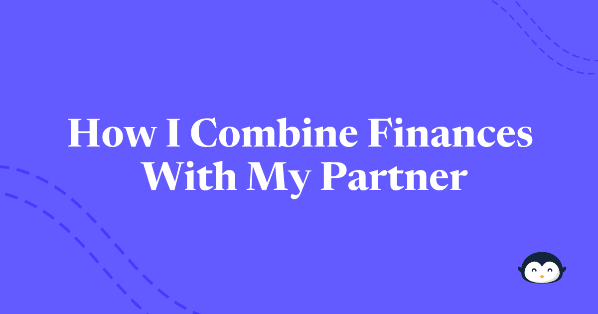 🐧 How I combine finances with my partner