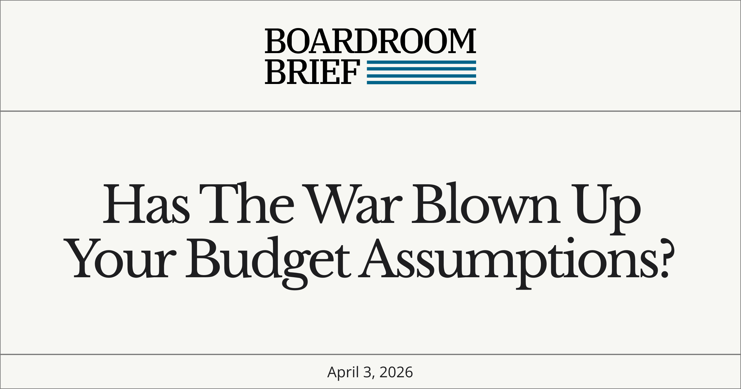 Has the war blown up your budget assumptions?