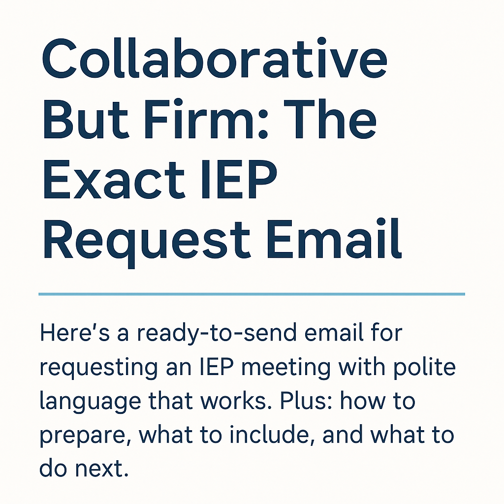 The Collaborative-But-Firm IEP Email Template (Copy/Paste)