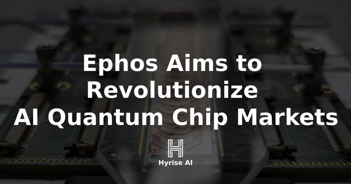 🍪Ephos Aims to Revolutionize AI and Quantum Chip Markets