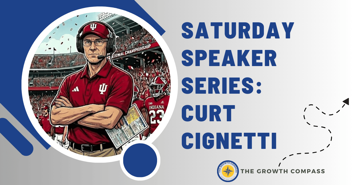 🧭 Saturday Speaker Series: Curt Cignetti