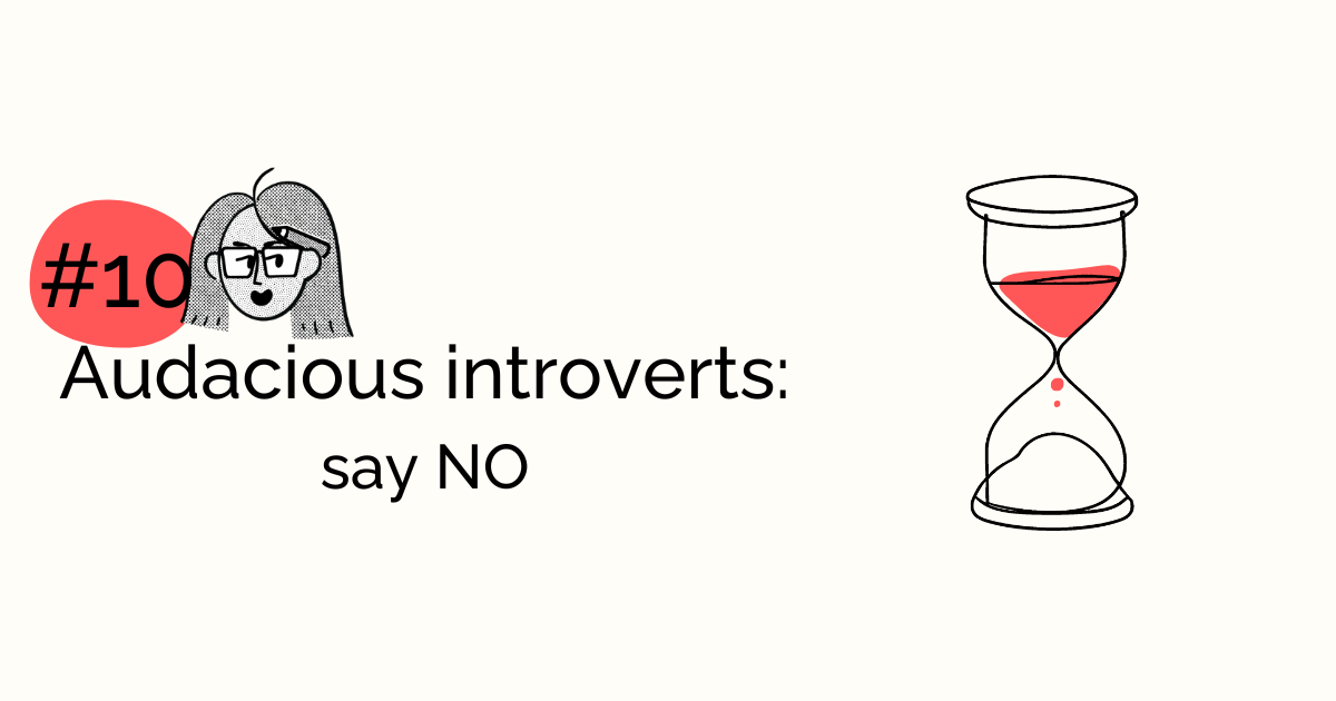 Audacious Introverts: Say NO 