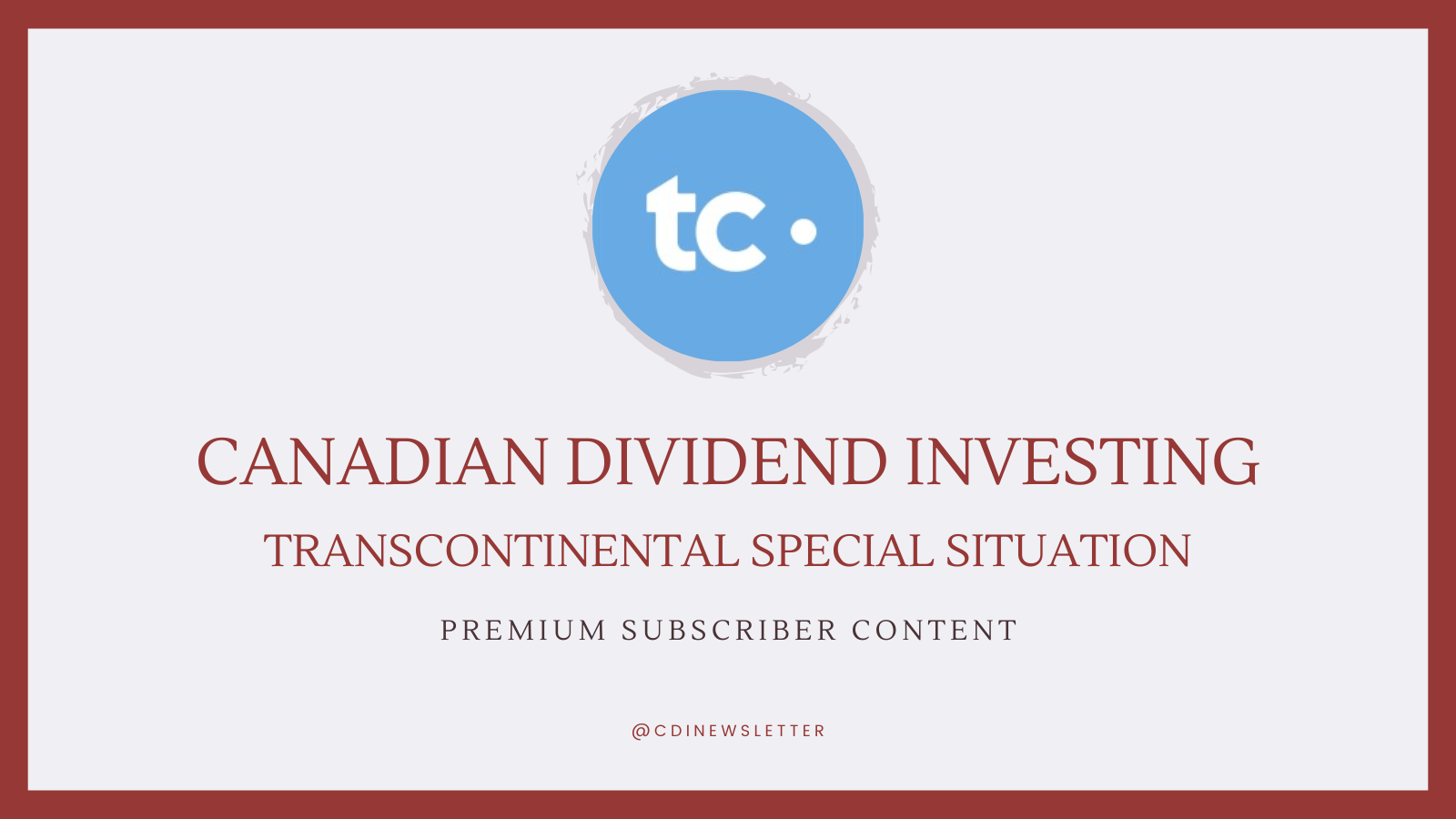 Special Situation: Transcontinental