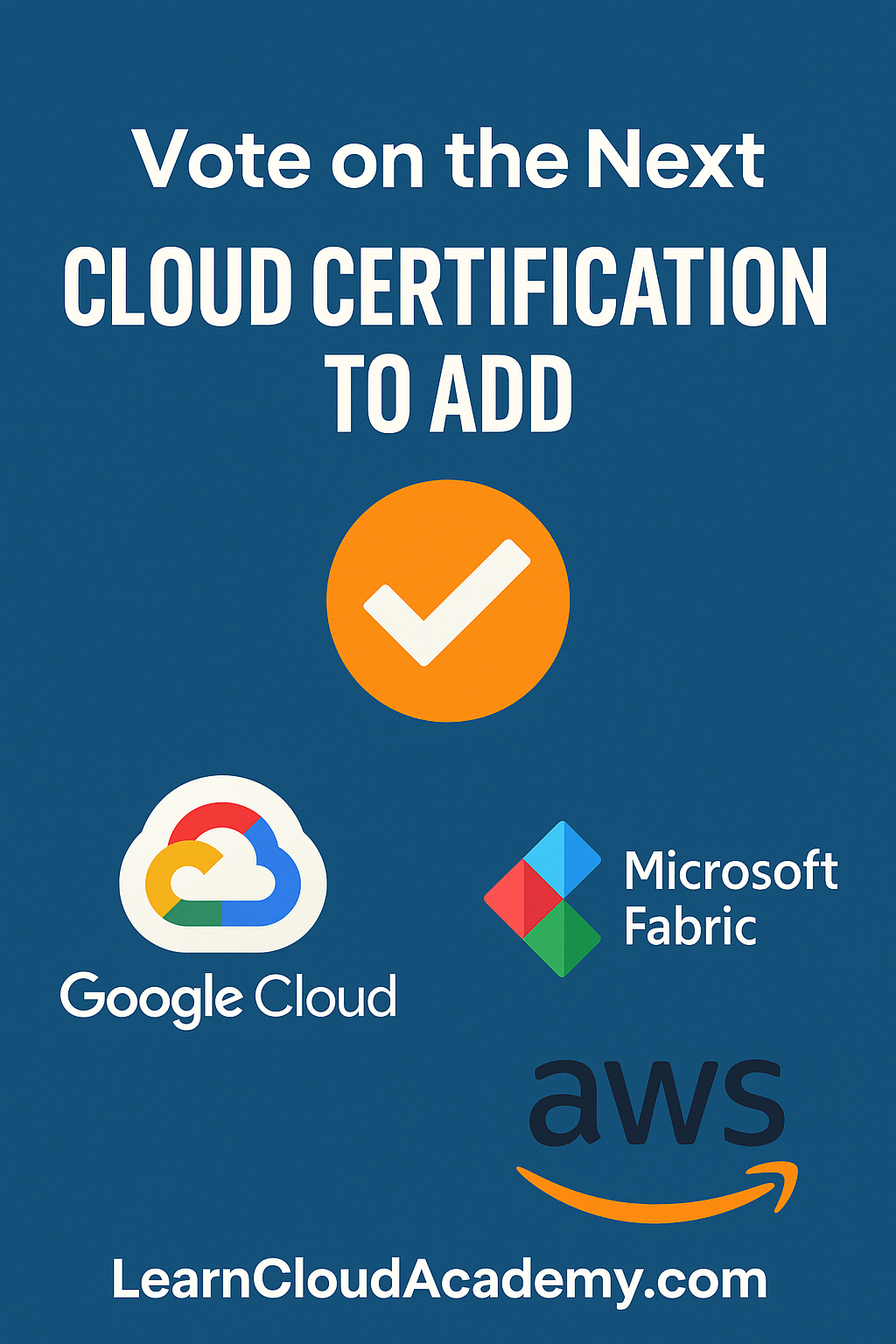 Your Vote Needed: Which Cloud Exam Should We Build Next?