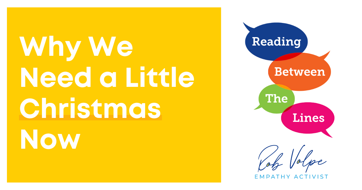 Why We Need a Little Christmas Now